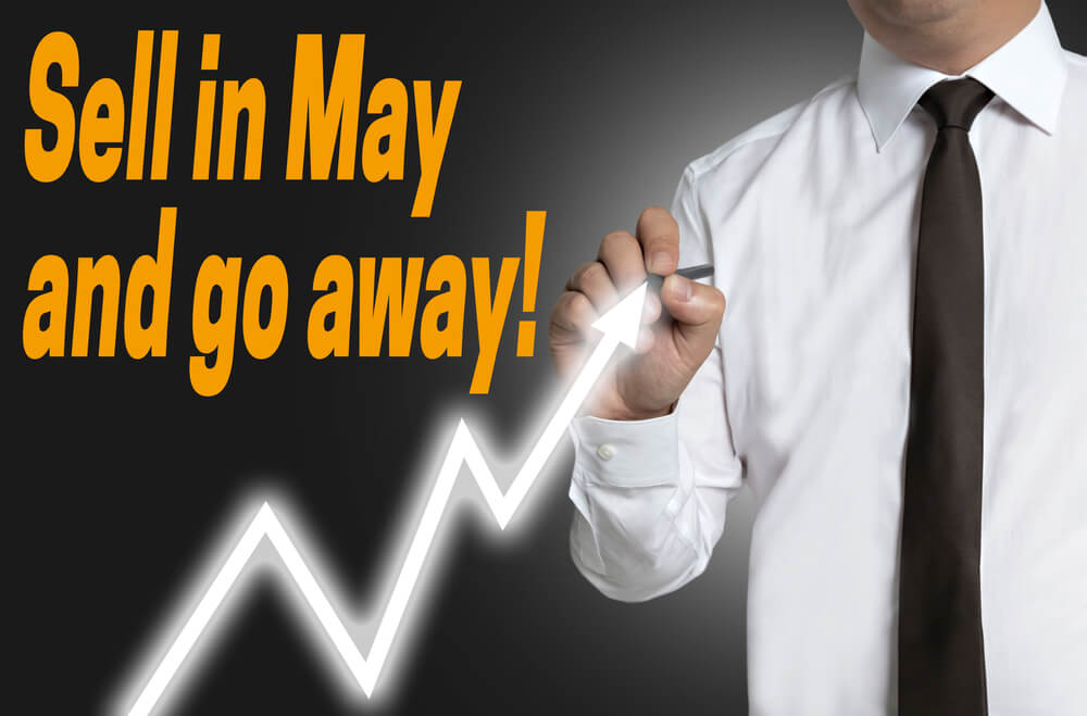This Isn’t the May to “Go Away” — Here’s Why